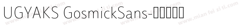 UGYAKS GosmickSans字体转换
